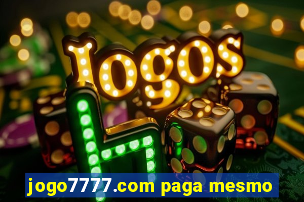 jogo7777.com paga mesmo